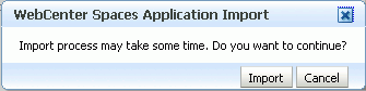 WebCenter Spaces Application Import dialog